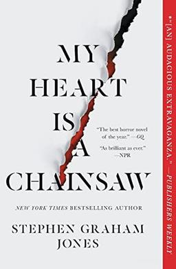 My Heart Is a Chainsaw (Indian Lake Trilogy, The)